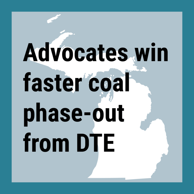 Advocates win faster coal phase-out from DTE